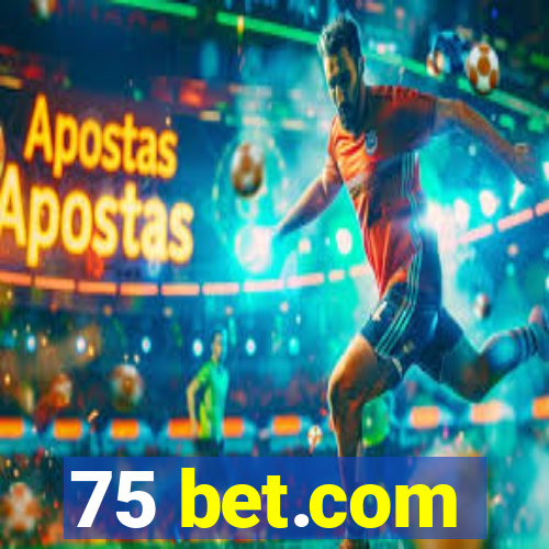 75 bet.com